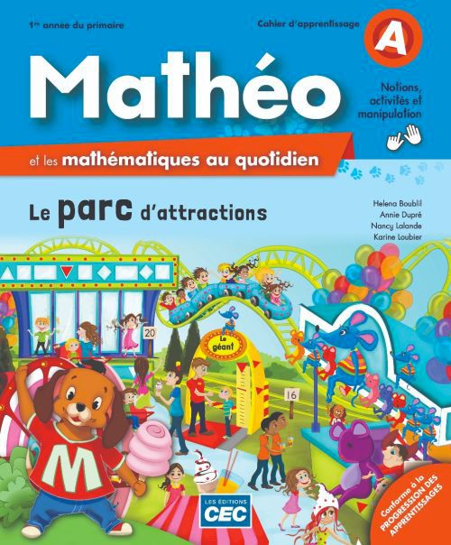 MATHÉO ET LES MATHÉMATIQUES AU QUOTIDIEN - 1RE ANNÉE