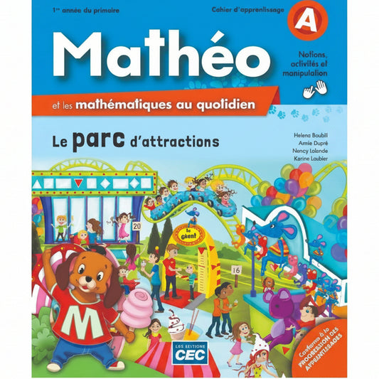 MATHÉO ET LES MATHÉMATIQUES AU QUOTIDIEN - 1RE ANNÉE