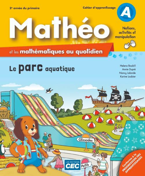 MATHÉO ET LES MATHÉMATIQUES AU QUOTIDIEN -  2E ANNÉE