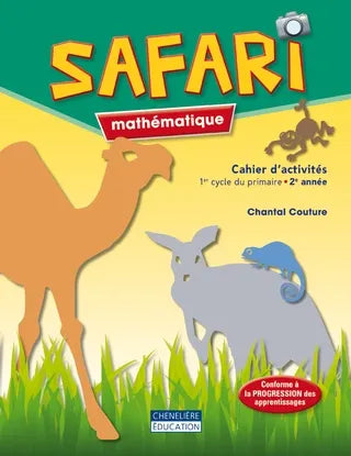 SAFARI MATHÉMATIQUE - 1ER CYCLE - 2E ANNÉE