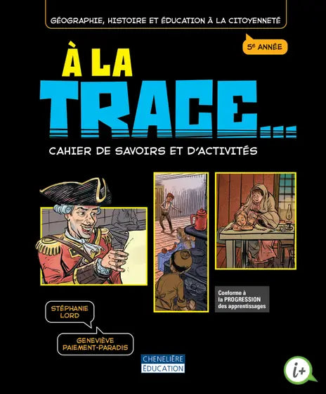 À LA TRACE - 5E ANNÉE