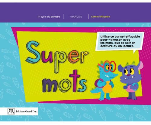 SUPER MOTS - CARNET EFFAÇABLE AUTONOME 1ER CYCLE