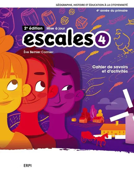 ESCALES 2E ÉDITION - 4E ANNÉE