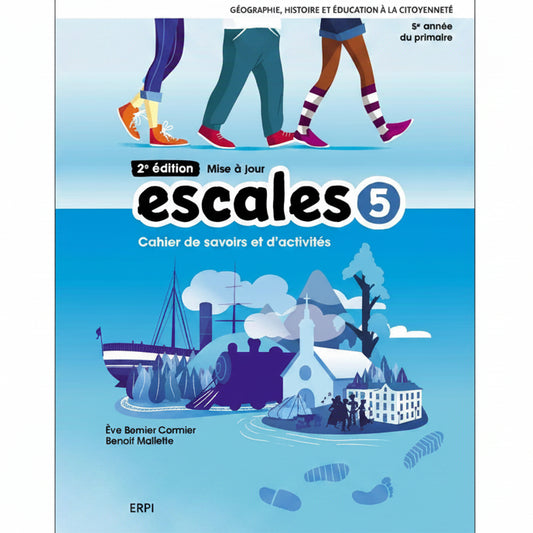 ESCALES 2E ÉDITION - 5E ANNÉE