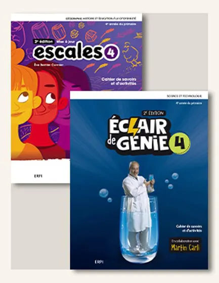 ESCALES 2E ÉDITION ET ÉCLAIR DE GÉNIE 2E ÉDITION - 4E ANNÉE