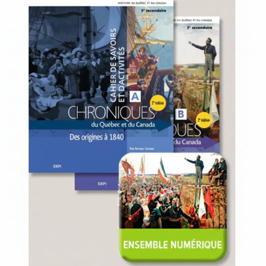 CHRONIQUES DU QUÉBEC ET DU CANADA - 3E SECONDAIRE