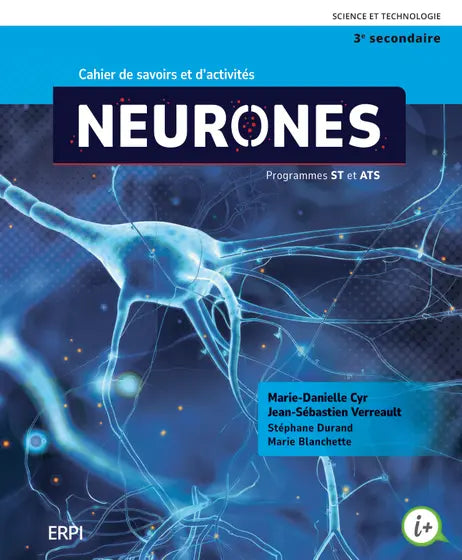 NEURONES - 3E SECONDAIRE