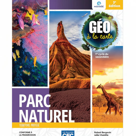 GÉO À LA CARTE - FASCICULE "PARC NATUREL" - SECONDAIRE 1
