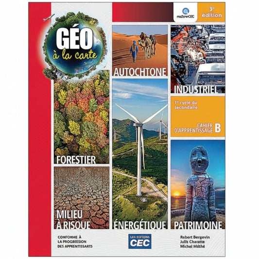 GÉO À LA CARTE - CAHIER D'APPRENTISSAGE B – 2E SECONDAIRE