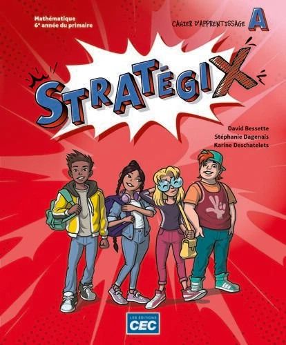 STRATÉGIX - MATHÉMATIQUES - 6E ANNÉE