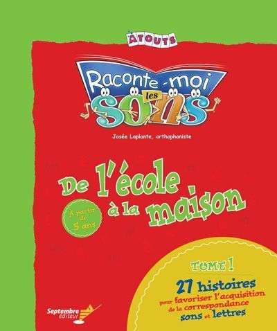 RACONTE-MOI LES SONS, DE L'ÉCOLE À LA MAISON