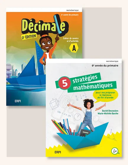 DÉCIMALE 2E ÉDITION +5 STRATÉGIE MATHÉMATIQUES - 6E ANNÉE