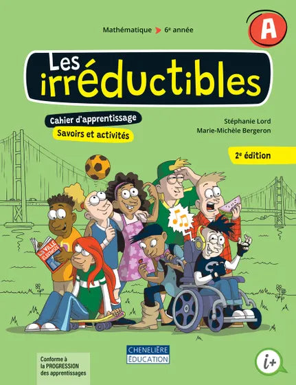 LES IRRÉDUCTIBLES 2E ÉDITION - 6E ANNÉE