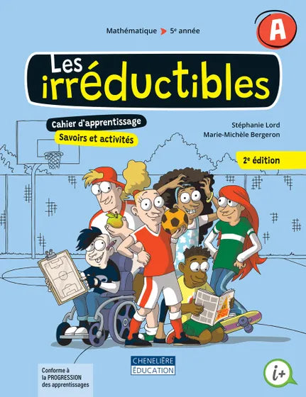 LES IRRÉDUCTIBLES - 2E ÉDITION - 5E ANNÉE