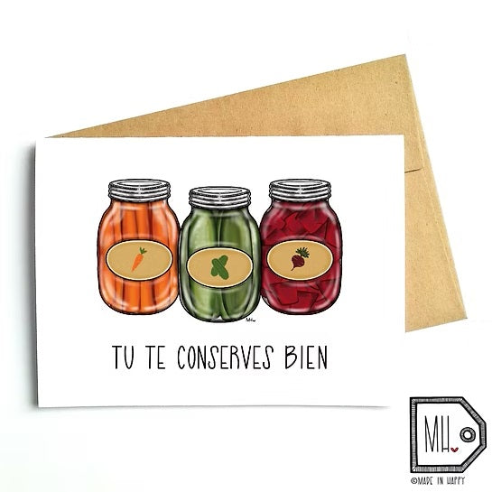 CARTE DE SOUHAIT - TU TE CONSERVES BIEN