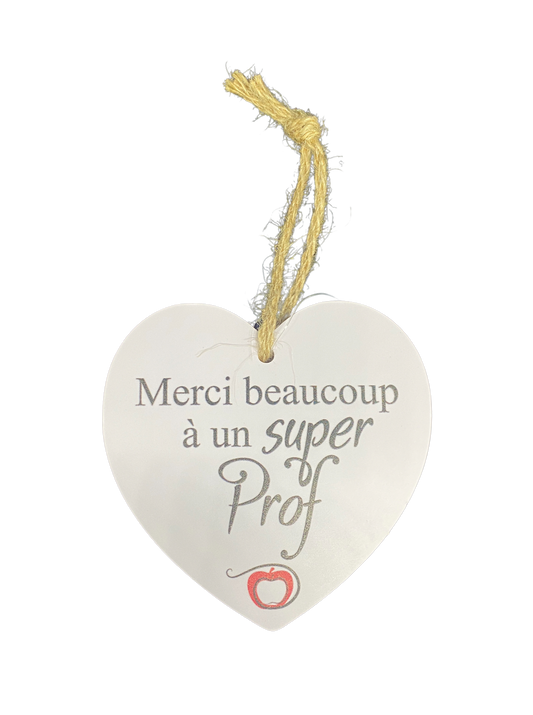 COEUR SUSP 4" " MERCI  A UN  SUPER PROF"