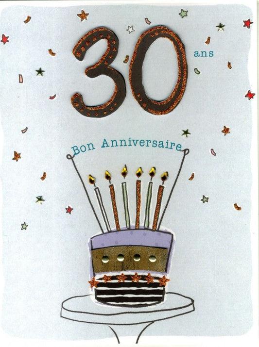 CARTE DE SOUHAIT - ALL 4 ONE - 30 ANS BON ANNIVERSAIRE